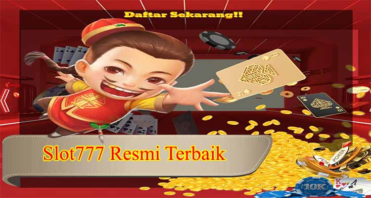 slot777 resmi terbaik